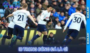 IB Trong Bóng Đá Là Gì